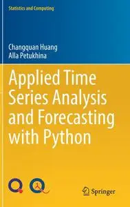 Applied Time Series Analysis and Forecasting with Python (Statistics and Computing)