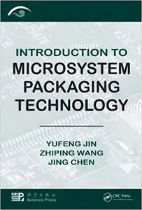 Introduction to Microsystem Packaging Technology