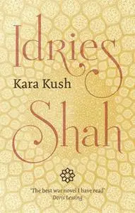 «Kara Kush» by Idries Shah