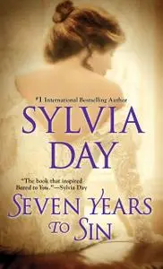 «Seven Years to Sin» by Sylvia Day