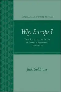 Why Europe? The Rise of the West in World History 1500-1850 (Repost)