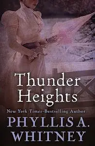 «Thunder Heights» by Phyllis Whitney