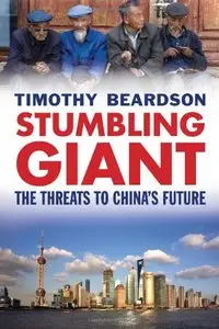 Stumbling Giant: The Threats to China's Future