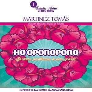 «Ho'oponopono» by Maria Carmen Martinez Tomás