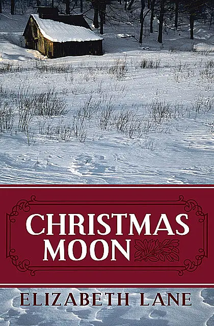 «Christmas Moon» by Elizabeth Lane