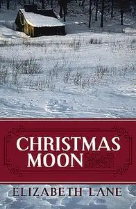 «Christmas Moon» by Elizabeth Lane