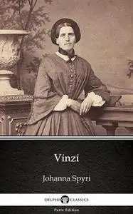 «Vinzi (Illustrated)» by Johanna Spyri
