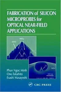 Fabrication of Silicon Microprobes for Optical Near-Field Applications (Repost)