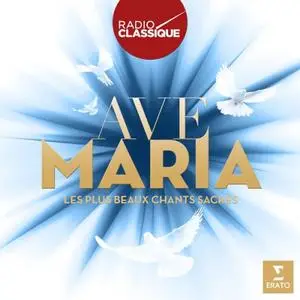 VA - Ave Maria (Radio Classique) (2018)
