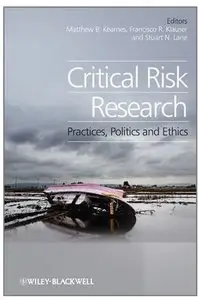 Critical Risk Research: Practices, Politics and Ethics (repost)