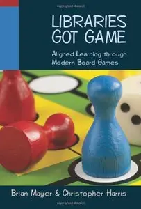 Libraries Got Game: Aligned Learning Through Modern Board Games (Repost)