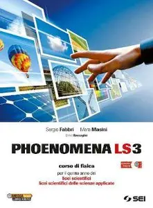 Fabbri Masini - Phoenomena LS3. Corso di fisica