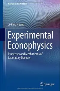Experimental Econophysics: Properties and Mechanisms of Laboratory Markets