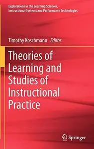 Theories of Learning and Studies of Instructional Practice