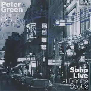 Peter Green Splinter Group - Soho Live at Ronnie Scott's (1999) [Reissue 2012]