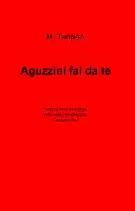 Aguzzini fai da te