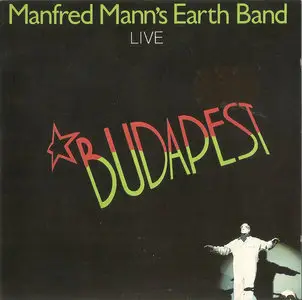 Manfred Mann's Earth Band - Budapest Live (1984) [Bronze Rec., 610 163-222]