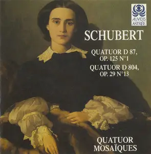 Franz Schubert - String quartets D87 & D804 - Quatuor Mosaïques