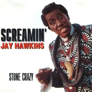 Screamin' Jay Hawkins - Stone Crazy (1993)