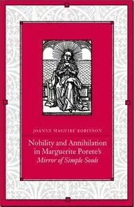 Nobility and Annihilation in Marguerite Porete's Mirror of Simple Souls
