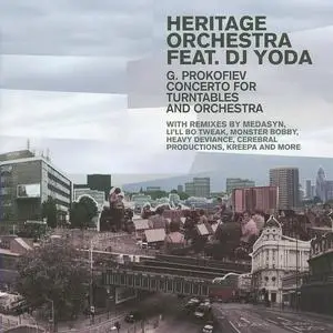 The Heritage Orchestra featuring DJ Yoda - G. Prokofiev: Concerto For Turntables & Orchestra (2009) {Nonclassical}