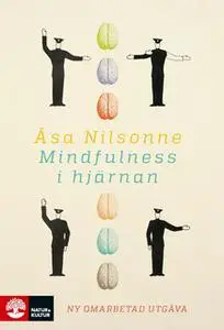 «Mindfulness i hjärnan» by Åsa Nilsonne