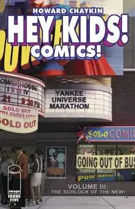 Hey Kids! Comics! v3 05 (of 06) - The Schlock of the New! (2023) (Digital) (Li'l-Empire) (HD-Upscaled)