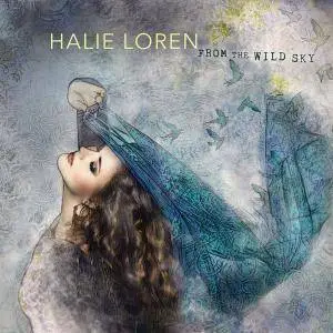 Halie Loren - From the Wild Sky (2018)