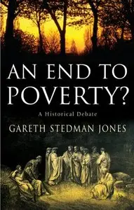 An End to Poverty?: A Historical Debate (repost)