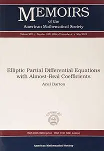 Elliptic Partial Differential Equations With Almost-real Coefficients (Memoirs of the American Mathematical Society)