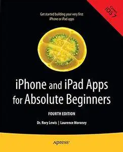 iPhone and iPad Apps for Absolute Beginners: Fourth Edition  [repost]