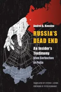 «Russia's Dead End» by Andrei A. Kovalev