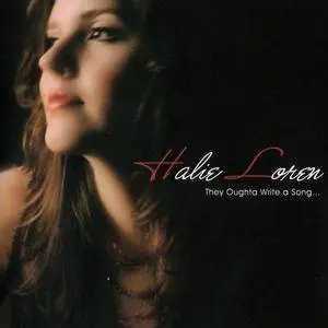 Halie Loren - They Oughta Write a Song... (2010)