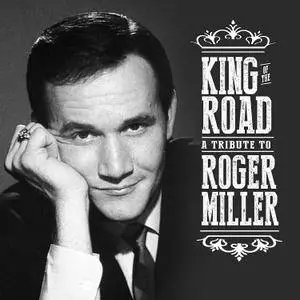 VA - King of the Road: A Tribute to Roger Miller (2018)