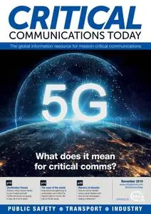 Critical Communications Today - November 2019
