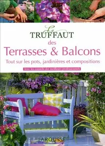 Alain Delavie, Catherine Delvaux, Patrick Mioulane, Michel Rocher, "Le Truffaut des Terrasses et balcons" (repost)
