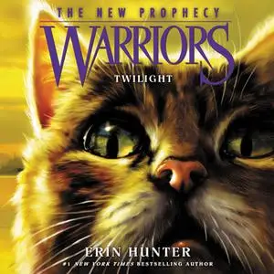 «Warriors: The New Prophecy #5 – Twilight» by Erin Hunter