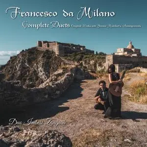 Duo Imbesi Zangarà - Francesco da Milano Complete Duets (Original works and Joanne Matelart's arrangements) (2021) [24/44]