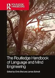 The Routledge Handbook of Language and Mind Engineering