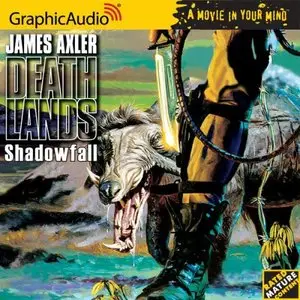 Deathlands # 26 - Shadowfall (Audiobook)