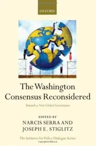 The Washington Consensus Reconsidered: Towards a New Global Governance