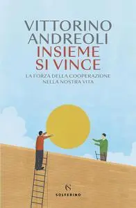 Vittorino Andreoli - Insieme si vince