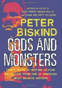 Gods and Monsters: Thirty Years of Writing on Film and Culture from One of America's Most Incisive Writers (Repost)