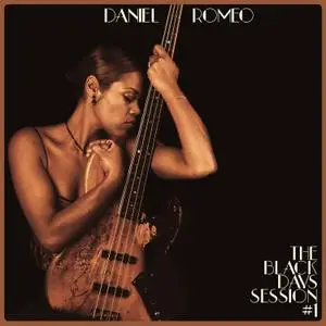 Daniel Romeo - The Black Days Session #1 (2020)