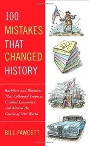 100 Mistakes that Changed History (repost)