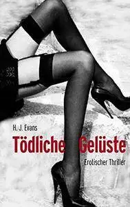 Todliche Geluste (German Edition)(Repost)