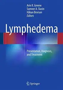 Lymphedema: Presentation, Diagnosis, and Treatment (repost)