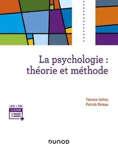 Thérèse Collins, Patrick Rateau, "La psychologie : Théorie et méthode"