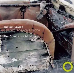 The Consort of Musicke - William Lawes: Dialogues, Psalmes & Elegies (2006)