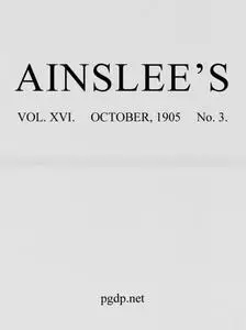 «Ainslee's magazine, Volume 16, No. 3, October, 1905» by Various